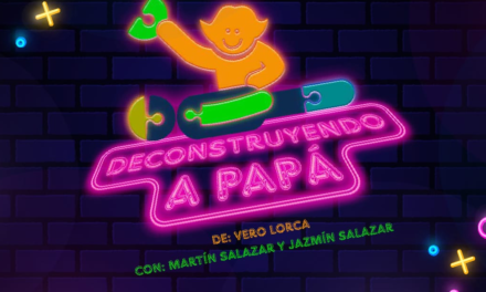 “Deconstruyendo a papá”, la nueva obra dirigida por Mariana Cumbi Bustinza y escrita por Vero Lorca